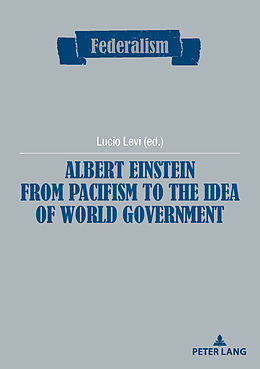 E-Book (pdf) Albert Einstein from Pacifism to the Idea of World Government von 