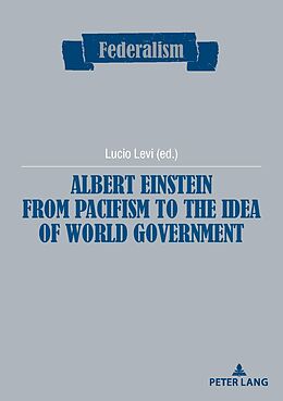E-Book (epub) Albert Einstein from Pacifism to the Idea of World Government von 