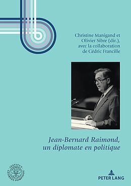 Couverture cartonnée Jean-Bernard Raimond, un diplomate en politique de 