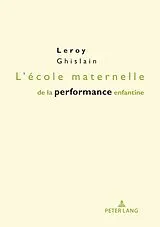 E-Book (pdf) L'école maternelle de la performance enfantine von Ghislain Leroy