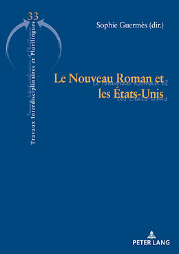 Couverture cartonnée Le Nouveau Roman et les États-Unis de 