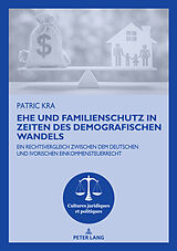 E-Book (epub) Ehe und Familienschutz in Zeiten des demografischen Wandels von Patric Kra