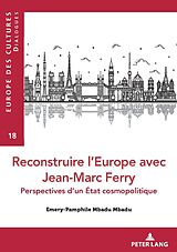 E-Book (epub) Reconstruire lEurope avec Jean-Marc Ferry von Emery- Pamphile MBADU MBADU