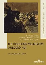 Kartonierter Einband Les discours meurtriers aujourd'hui von 