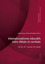 Kartonierter Einband Internationalismes éducatifs entre débats et combats (fin du 19e - premier 20e siècle) von 