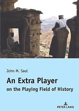 E-Book (pdf) An Extra Player on the Playing Field of History von John Saul