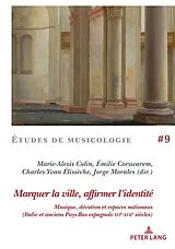 Kartonierter Einband (Kt) Marquer la ville, affirmer l'identité von 