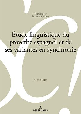 eBook (pdf) Étude linguistique du proverbe espagnol et de ses variantes en synchronie de Antonia López