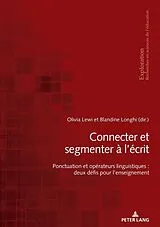 Kartonierter Einband (Kt) Connecter et segmenter à l'écrit von 