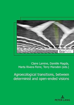 Couverture cartonnée Agroecological transitions, between determinist and open-ended visions de 