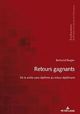 Kartonierter Einband Retours gagnants von Bertrand Bergier
