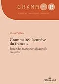 E-Book (epub) Grammaire discursive du français von Denis Paillard