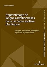 eBook (epub) Apprentissage de langues additionnelles dans un cadre scolaire plurilingue de Zehra Gabillon