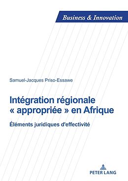 Couverture cartonnée Intégration régionale « appropriée » en Afrique de Samuel-Jacques Priso Essawe