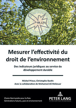 Couverture cartonnée Mesurer l effectivité du droit de l environnement de Michel Prieur, Ali Mekouar, Christophe Bastin