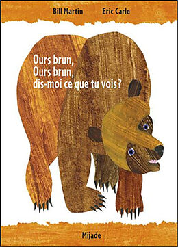 Broché Ours brun, ours brun, dis-moi ce que tu vois ? de Bill; Carle, Eric Martin