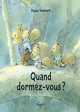 Broschiert Quand dormez-vous ? von Kazuo Iwamura