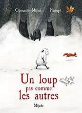 Broschiert Un loup pas comme les autres von Clémentine; Plumapi Michel