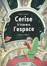 Broschiert Cerise à travers l'espace von Olivier; Mabire, Grégoire Dupin