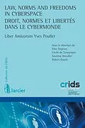 E-Book (epub) Law, Norms and Freedoms in Cyberspace / Droit, normes et libertes dans le cybermonde von 