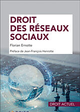 Broché Droit des réseaux sociaux de Florian Ernotte