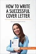 E-Book (epub) How to Write a Successful Cover Letter von 50minutes. Com