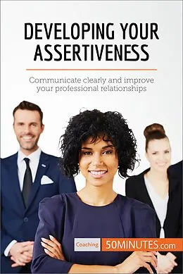 E-Book (epub) Developing Your Assertiveness von 50minutes. Com