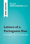 E-Book (epub) Letters of a Portuguese Nun by Gabriel de Guilleragues (Book Analysis) von Bright Summaries