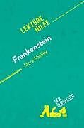 Kartonierter Einband Frankenstein von Mary Shelley (Lektürehilfe) von Claire Cornillon, Nasim Hamou
