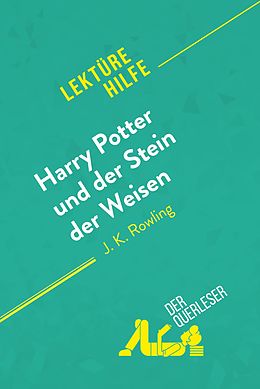 E-Book (epub) Harry Potter und der Stein der Weisen von J K. Rowling (Lekturehilfe) von der Querleser