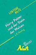 Kartonierter Einband Harry Potter und der Stein der Weisen von J K. Rowling (Lektürehilfe) von Youri Panneel, Lucile Lhoste
