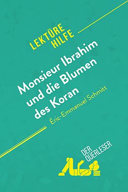 E-Book (epub) Monsieur Ibrahim und die Blumen des Koran von Eric-Emmanuel Schmitt (Lekturehilfe) von der Querleser
