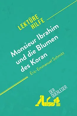 E-Book (epub) Monsieur Ibrahim und die Blumen des Koran von Eric-Emmanuel Schmitt (Lekturehilfe) von der Querleser