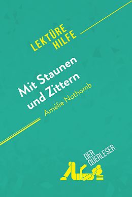 E-Book (epub) Mit Staunen und Zittern von Amelie Nothomb (Lekturehilfe) von der Querleser