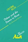 E-Book (epub) Oskar und die Dame in Rosa von Eric-Emmanuel Schmitt (Lekturehilfe) von der Querleser