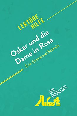 E-Book (epub) Oskar und die Dame in Rosa von Eric-Emmanuel Schmitt (Lekturehilfe) von der Querleser