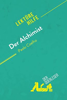 E-Book (epub) Der Alchimist von Paulo Coelho (Lekturehilfe) von der Querleser