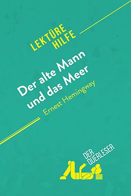 E-Book (epub) Der alte Mann und das Meer von Ernest Hemingway (Lekturehilfe) von der Querleser