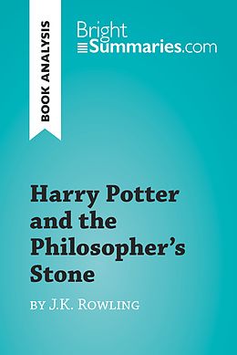 E-Book (epub) Harry Potter and the Philosopher's Stone by J.K. Rowling (Book Analysis) von Bright Summaries