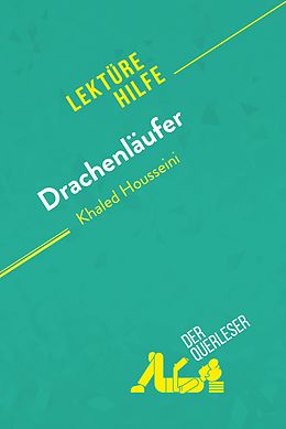 E-Book (epub) Drachenlaufer von Kahled Hosseini (Lekturehilfe) von der Querleser