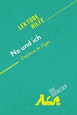 E-Book (epub) No und ich von Delphine de Vigan (Lekturehilfe) von der Querleser