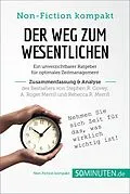 E-Book (epub) Der Weg zum Wesentlichen von Stephen R. Covey, A. Roger Merrill und Rebecca R. Merrill (Zusammenfassung & Analyse) von 50Minuten. de