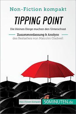 E-Book (epub) Tipping Point von Malcolm Gladwell (Zusammenfassung & Analyse) von 50Minuten. de