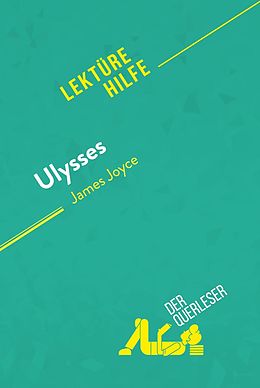 E-Book (epub) Ulysses von James Joyce (Lekturehilfe) von der Querleser