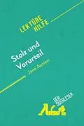 E-Book (epub) Stolz und Vorurteil von Jane Austen (Lektürehilfe) von Mélanie Kuta, derQuerleser