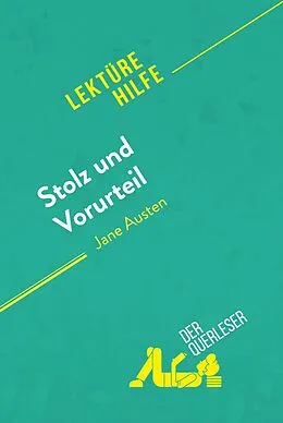 E-Book (epub) Stolz und Vorurteil von Jane Austen (Lektürehilfe) von Mélanie Kuta, derQuerleser