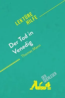 E-Book (epub) Der Tod in Venedig von Thomas Mann (Lektürehilfe) von Natalia Torres Behar, derQuerleser