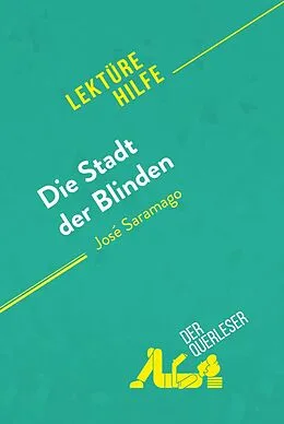 E-Book (epub) Die Stadt der Blinden von José Saramago (Lektürehilfe) von Danny Dejonghe, derQuerleser