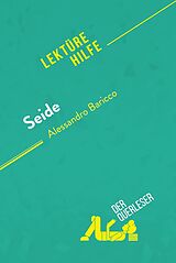 E-Book (epub) Seide von Alessandro Baricco (Lektürehilfe) von Catherine Bourguignon, derQuerleser