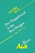 E-Book (epub) Der Doppelmord in der Rue Morgue von Edgar Allan Poe (Lektürehilfe) von Cécile Perrel, derQuerleser